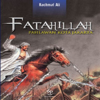 Image of FATAHILLAH :  Pahlawan Kota Jakarta