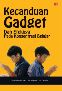 Image of Kecanduan Gadget dan Efeknya pada Konsentrasi Belajar