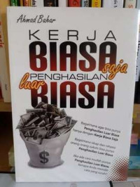Image of Kerja Biasa Saja Penghasilan Luar Biasa