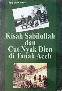 Image of Kisah Salsabillah dan Cut Nyak Dies di Tanah Aceh