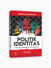 Image of Politik identitas :dalam perspektif Al-Qur`an dan teori modern /